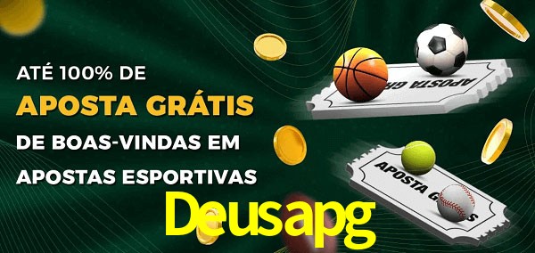 Deusapg Ate 100% de Aposta Gratis